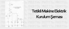 tetikli-makine-elektrik-kurulum-semasi